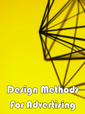 Design Methods For Advertising